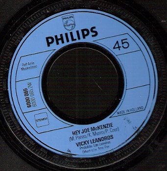 Vicky Leandros - Hey Joe McKenzie & Comme Je Suis (Ich Bin) - vinylsingle 1972- pressed Holland - 1