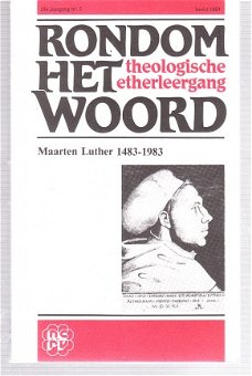 Rondom het woord: Maarten Luther 1483-1983