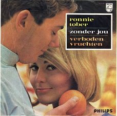 Ronnie Tober ‎: Verboden Vruchten / Zonder Jou (1965)