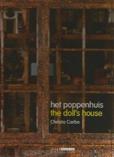 Christa Carbo; Het Poppenhuis - The doll's House