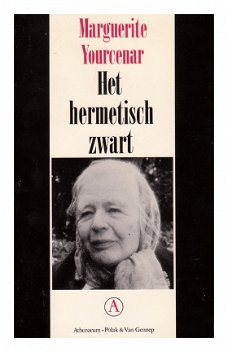 HET HERMETISCH ZWART - Marguerite Yourcenar