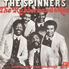 Spinners - The Rubberband Man  - Now That We're Together- Soul R&B vinylsingle