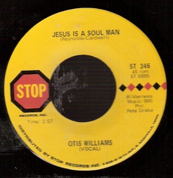 Otis Williams - Jesus is a Soul Man - Make a Woman Feel Northern Soul single SIXTIES - 1