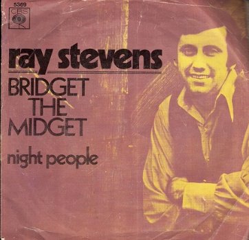 Ray Stevens-Bridget the Midget (Queen of the Blues) vinylsingle met Fotohoes - 1
