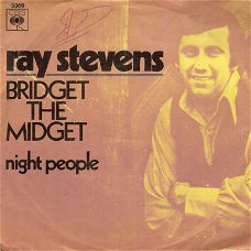 Ray Stevens-Bridget the Midget (Queen of the Blues) vinylsingle met Fotohoes