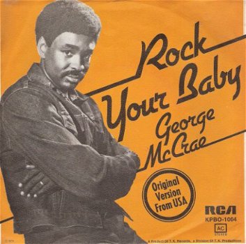 George McCrae - Rock Your Baby (part 1 & 2) - vinylsingle -DISCO /Miami DiscoSoul - 1