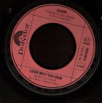 Slade - Look What You Dun - Candidate- 45 rpm Vinyl Single - 1