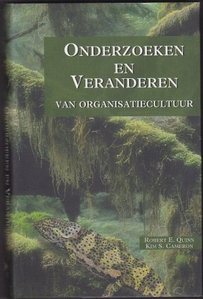 Kim S. Cameron, Robert E. Quinn: Onderzoeken en veranderen - nr. 1