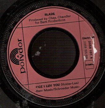 Slade - Coz I Luv You -My Life Is Natural- 45 rpmVinylSingle - 1