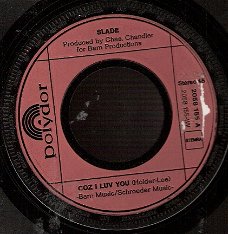 Slade - Coz I Luv You -My Life Is Natural- 45 rpmVinylSingle