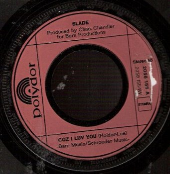 Slade - Coz I Luv You -My Life Is Natural- 45 rpmVinylSingle - 1