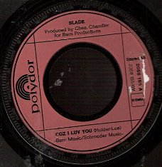 Slade - Coz I Luv You -My Life Is Natural- 45 rpmVinylSingle