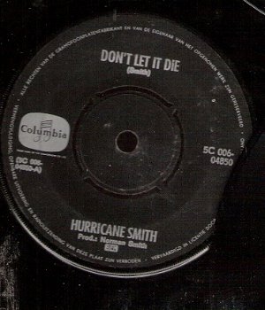 Hurricane Smith -Don't Let It Die -The Writer Sings His Song -vinylsingle 70's - 1