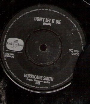 Hurricane Smith -Don't Let It Die -The Writer Sings His Song -vinylsingle 70's - 1