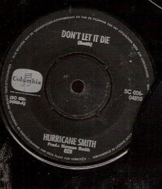 Hurricane Smith -Don't Let It Die -The Writer Sings His Song -vinylsingle 70's