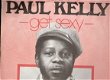 Paul Kelly - Get Sexy - I Believe I Can -45 rpm vinylsingle R&B soul - 1 - Thumbnail