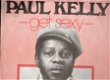 Paul Kelly - Get Sexy - I Believe I Can -45 rpm vinylsingle R&B soul - 1 - Thumbnail