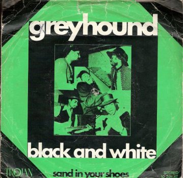 Greyhound - Black and White - Sand in Your Shoes - vinylsingle REGGAE - 1