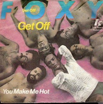 Foxy - Get Off - You Make Me Hot - Funk, Disco vinylsingle 1978 - 1