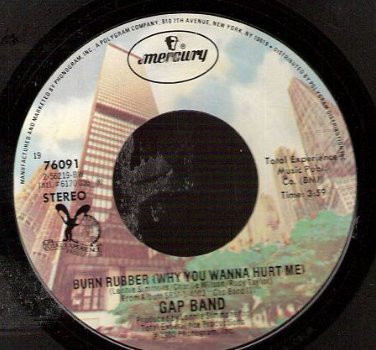 Gap Band - Burn Rubber (Why You Wanna Hurt Me) -45 rpm vinylsingle Synth Funk - 1