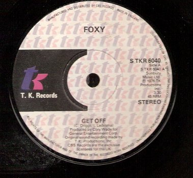 Foxy - Get Off - bw -You Make Me Hot - 45 rpm Vinyl Single Funk/ Disco - 1