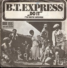 B.T.Express - Do It ('Til You're Satisfied) -Funk, Disco vinylsingle