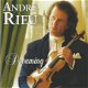 André Rieu ‎– Dreaming CD - 1 - Thumbnail