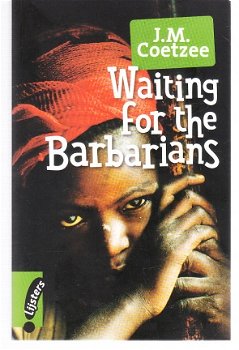 Waiting for the barbarians by J.M. Coetzee (engelstalig) - 1