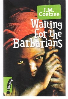 Waiting for the barbarians by J.M. Coetzee (engelstalig)