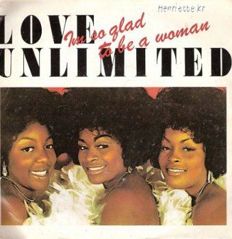 Love Unlimited- I'm So Glad That I'm a Woman -soul R&B /Disco vinylsingle - 1