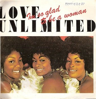 Love Unlimited- I'm So Glad That I'm a Woman -soul R&B /Disco vinylsingle - 1