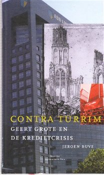 Contra Turrim, Geert Grote en de kredietcrisis, J. Buve - 1
