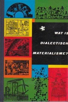 Wat is dialectisch materialisme?