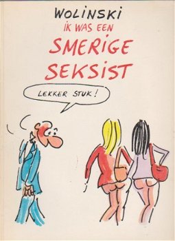 Wolinski Ik was een smerige seksist Lekker stuk - 0