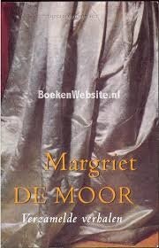 Margriet De Moor - Verzamelde Verhalen