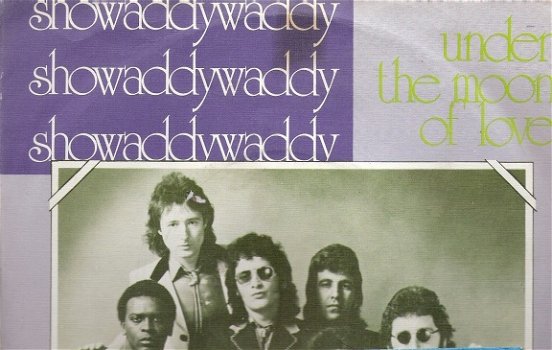 Showaddywaddy - Under The Moon Of Love - Showboat-70's vinylsingle - 1