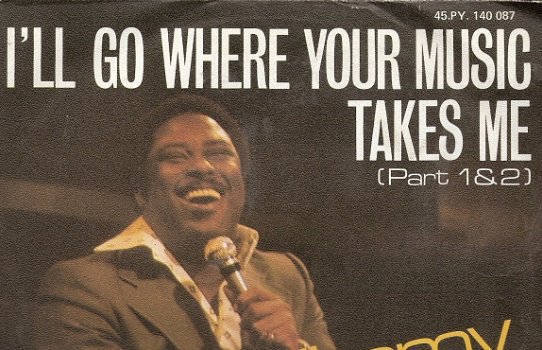 Jimmy James and Vagabonds -I'll Go Where Your Music Takes Me _DISCO SOUL R&B vinylsingle - 1