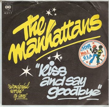 Manhattans - Kiss and Say Goodbye - Wonderful World of Love -soul R&B vinylsingle - 1