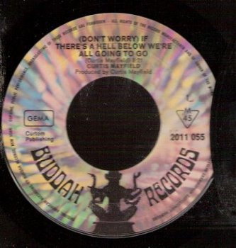 Curtis Mayfield -If There's a Hell Below We're All Going to - soul R&B vinylsingle - 1