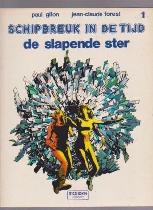 Schipbreuk in de tijd 1 De slapende ster - nr. 1
