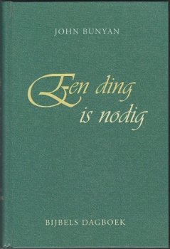 John Bunyan: Een ding is nodig - 1