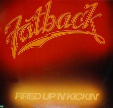 Fatback ‎– Fired Up 'N' Kickin' - Funk , Soul , Disco       -UNPLAYED REVIEW  COPY   -VINYL LP