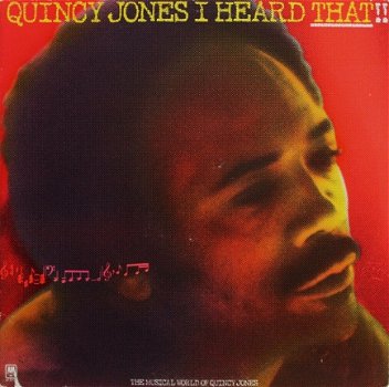 Quincy Jones ‎– I Heard That!! (2LP SET -w/J.Toots Thielemans)- Jazz, Funk / Soul -UNPLAYED COPY - 1