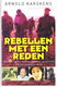 Rebellen met een reden door Arnold Karskens - 1 - Thumbnail