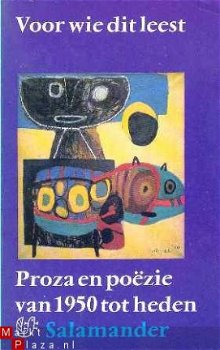 Voor wie dit leest. Proza en po�zie van 1950 tot heden (Proz - 1