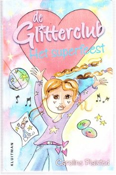 De glitterclub: Het superfeest door Carroline Plaisted - 1