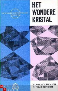 Het wondere kristal. Het vervaardigen van kristallen