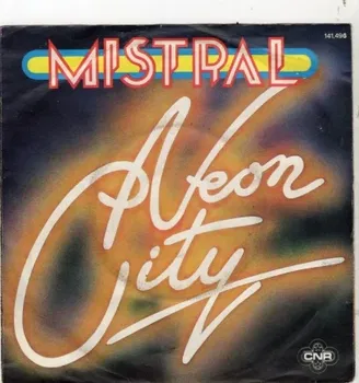 Mistral (Robbie van Leeuwen) : Neon City (1978) - 0