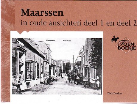 Maarssen in oude ansichten deel 1 en deel 2, Dick Dekker - 1