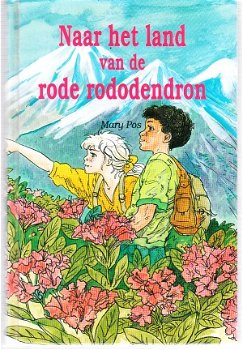 Naar het land van de rode rododendron door Mary Pos - 1